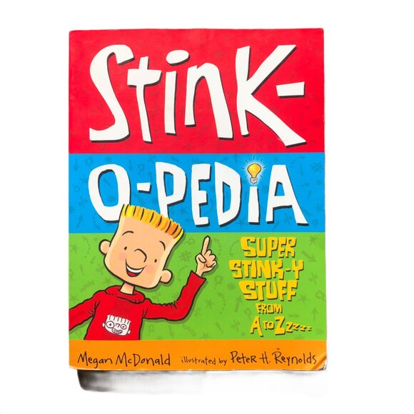 Megan McDonald Other - Stink-O-Pedia Super Stink-y Stuff From A-Zzzzz  - Megan McDonald